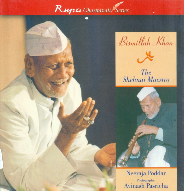 Bismillah Khan: The Shehnai Maestro