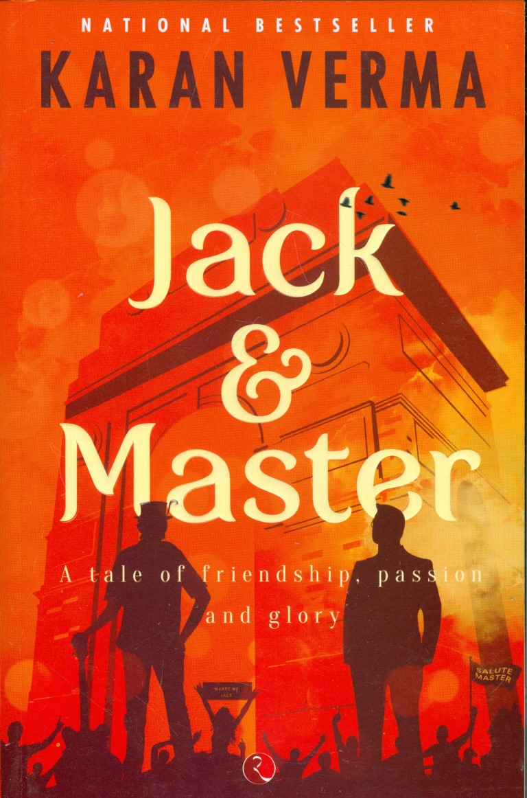 Jack & Master A Tale Of Friendship, Passion And Glory