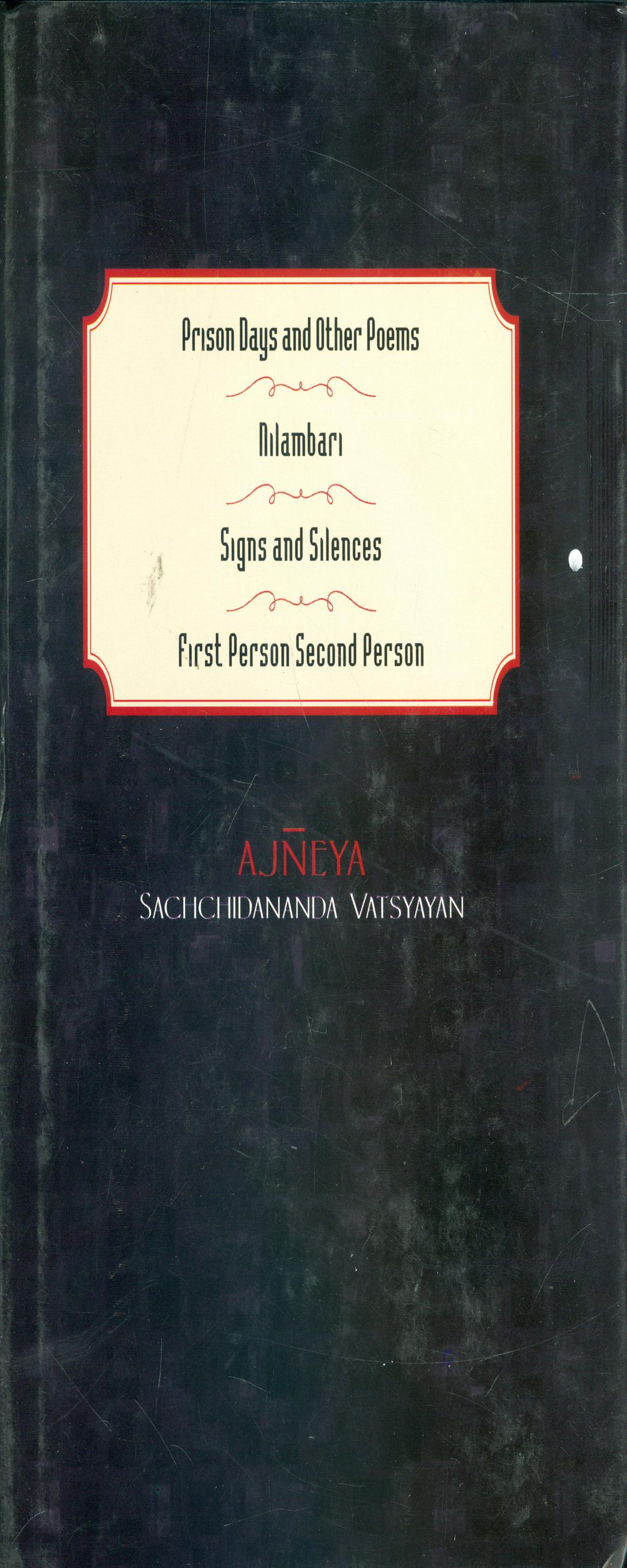 Prison Days and Other Poems: Nilambari,Signs and Silences,First Person Second Person