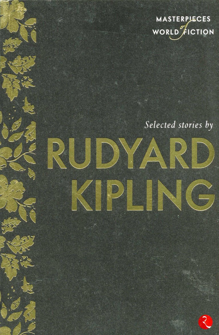 Masterpieces Of World Fiction: Selected Stories By Rudyard Kipling