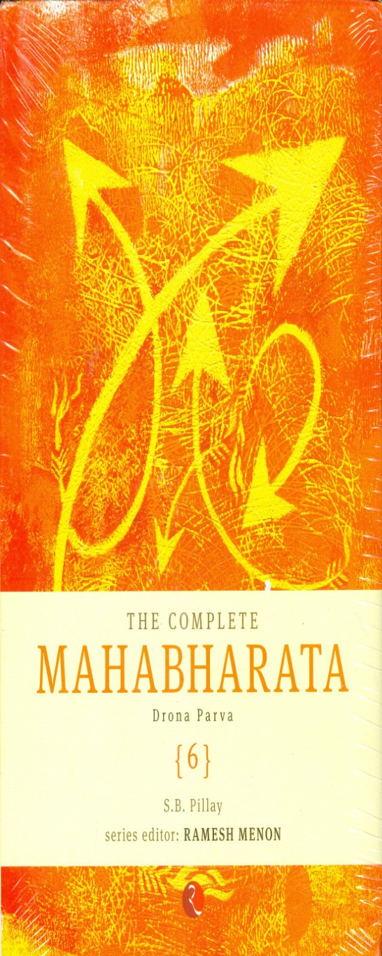 The Complete Mahabharata - Vol. 6: Drona Parva