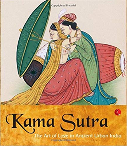 Kamasutra: The Art Of Love In Ancient Urban India