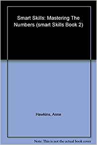 Smart Skills: Mastering The Numbers