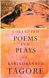 Collected Poems And Plays Of Rabindranath Tagore