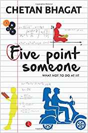 Five Point Someone ; What Not To Do At Iit