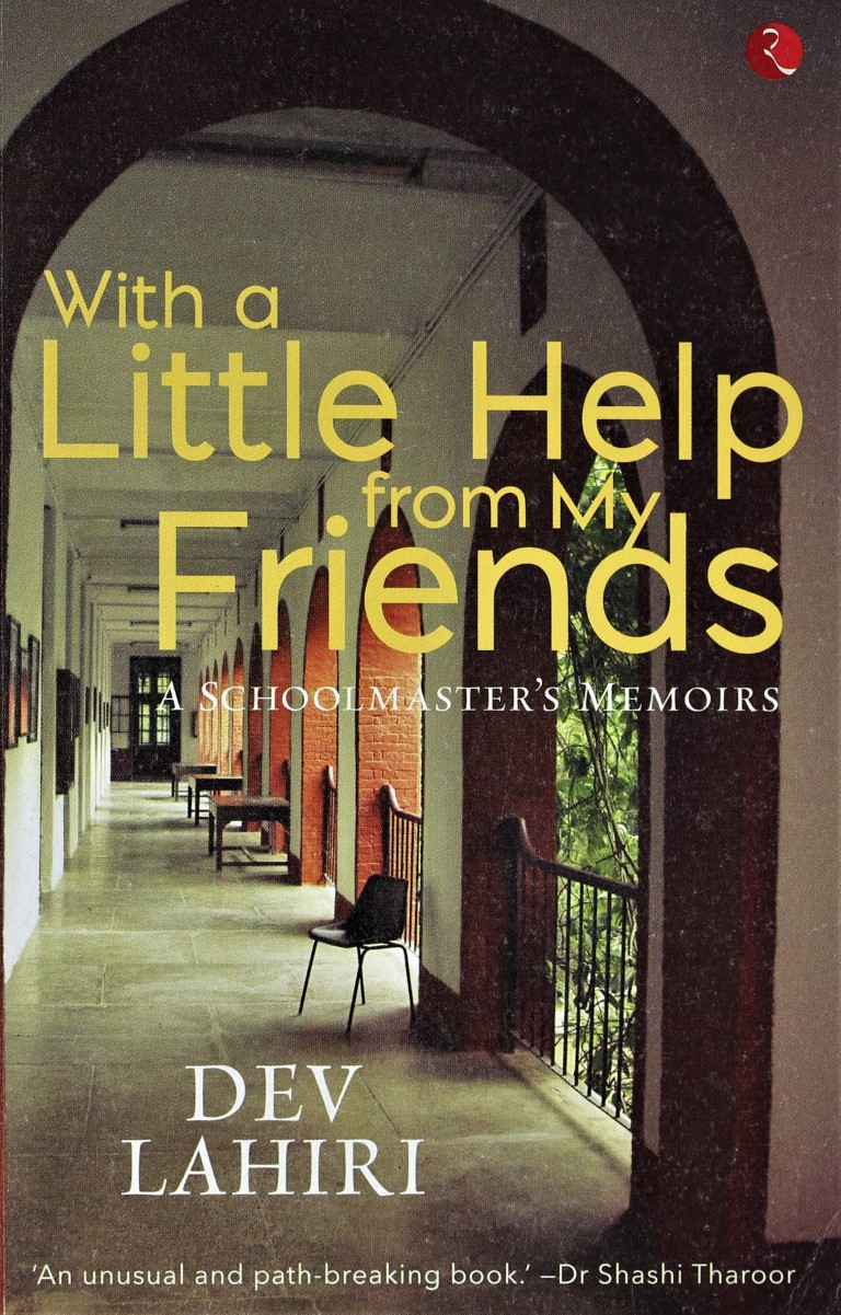 With A Little Help From My Friends: A Schoolmaster's Memoirs