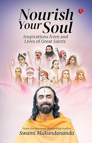 Nourish Your Soul: Inspirations From And Lives Of Great Saints