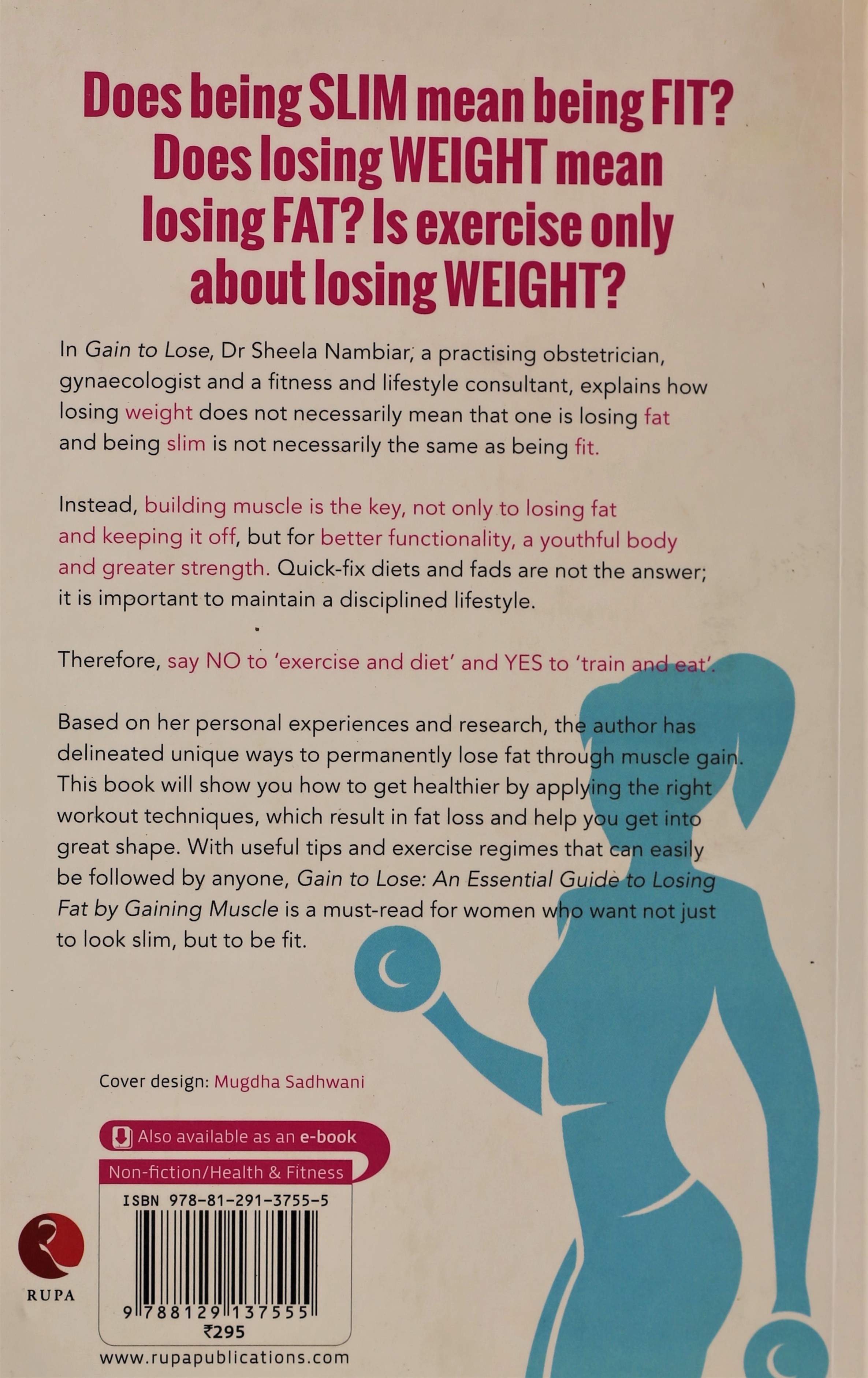 Gain To Lose: An Essential Guide To Losing Fat By Gaining Muscle