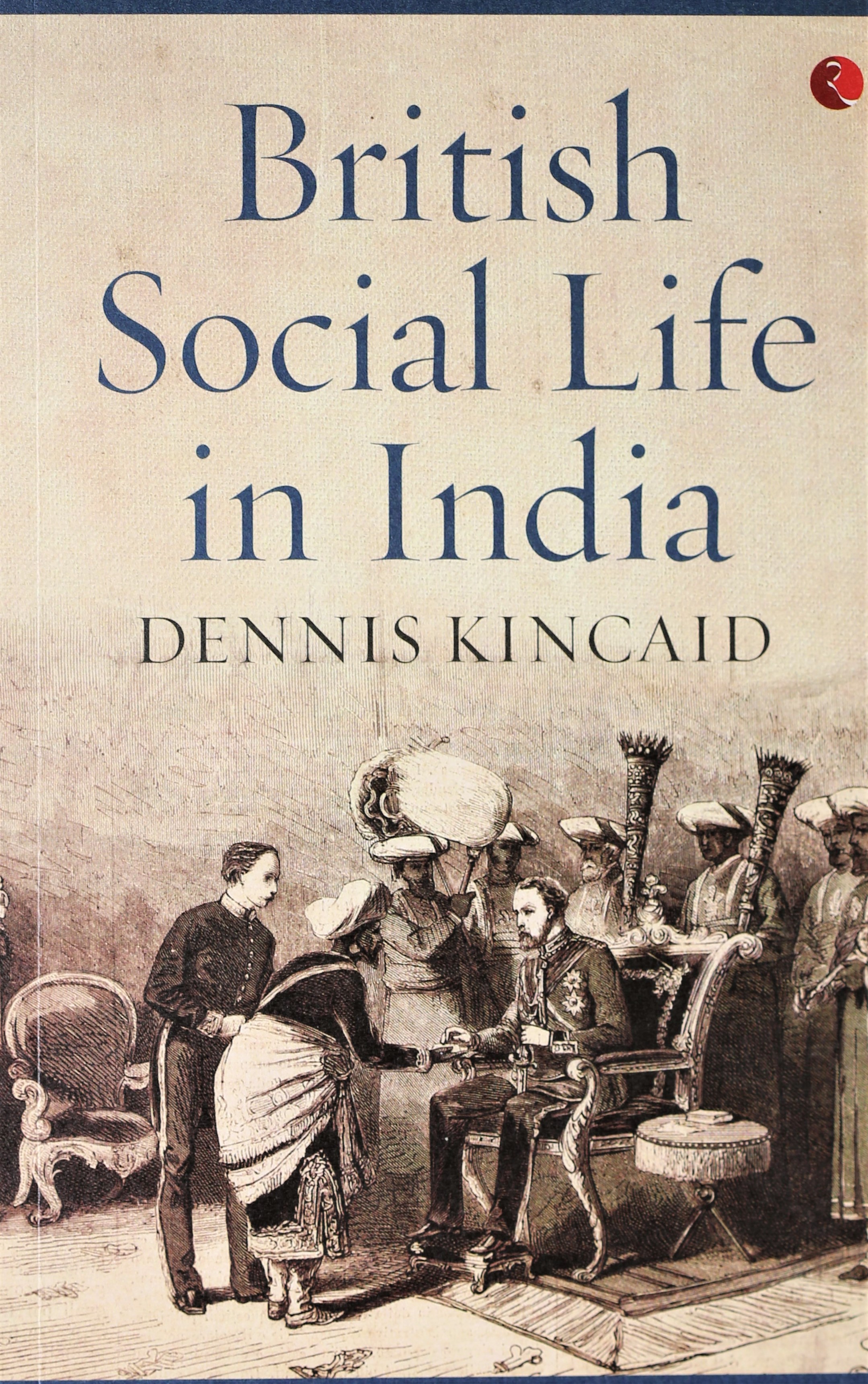 British Social Life In India, 1608–1937