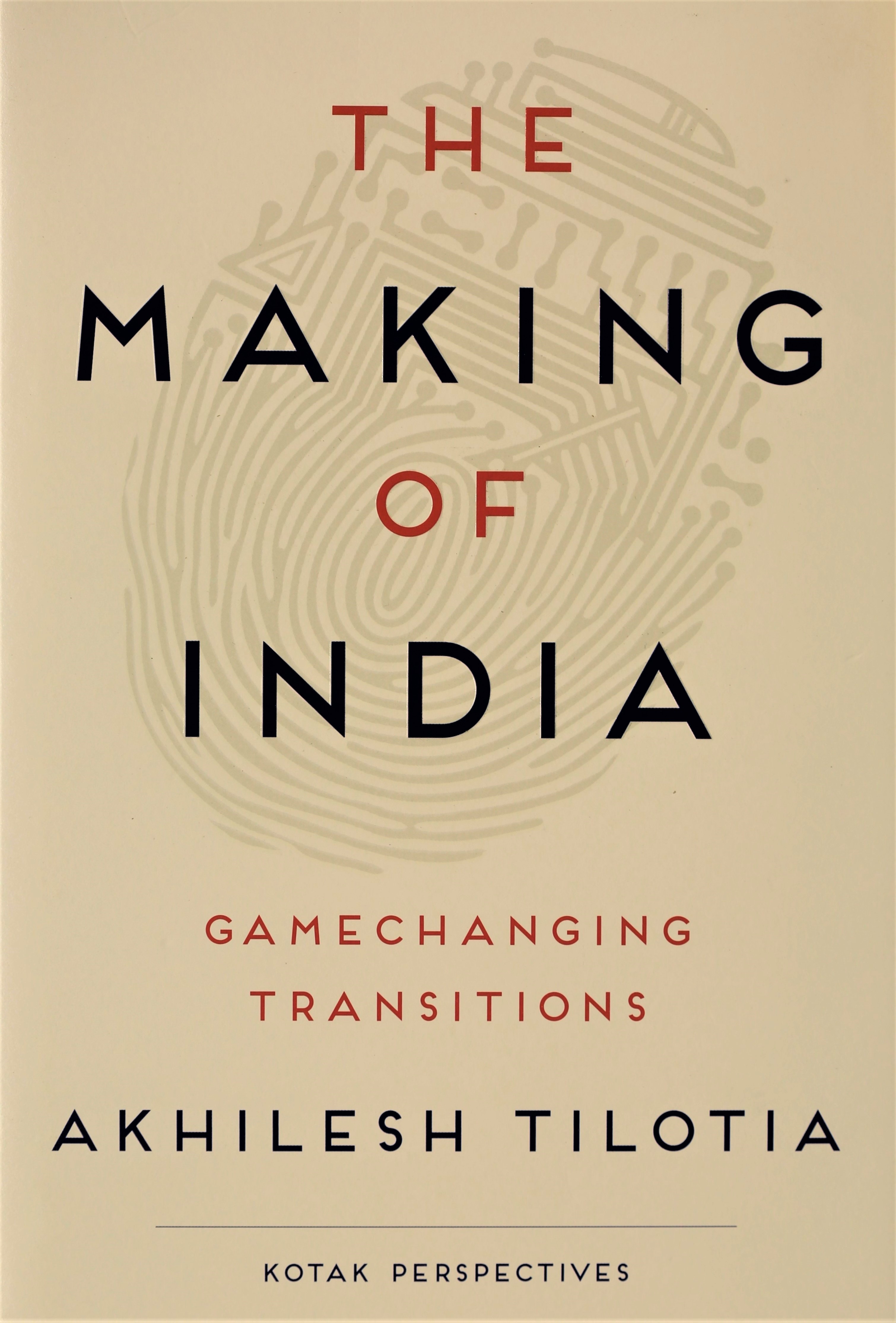 The Making Of India: Gamechanging Transitions