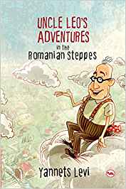 Uncle Leo's Adventures In The Romanian Steppes