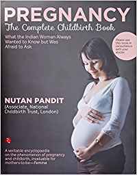 Pregnancy: The Complete Childbirth Book