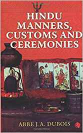 Hindu Manners Customs And Ceremonies: 1