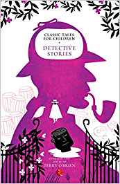 Classic Tales For Children: Detective Stories