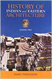 History Of Indian And Eastern Architecture - Vol.I & Il Set