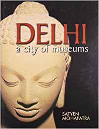 Delhi: A City Of Museums