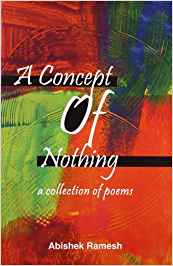 A Concept Of Nothing: A Collection Of Poem