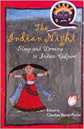 The Indian Night: Sleep & Dreams In Indian Culture