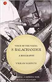 Voice Of The Veena S. Balachander