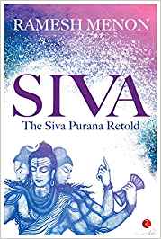 Siva: The Siva Purana Retold