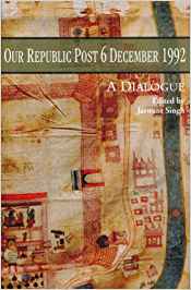 Our Republic Post 6 December 1992: A Dialogue