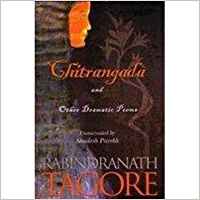 Chitrangada And Other Dramatic Poems