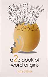 A 2 Z Book Of Word Origins