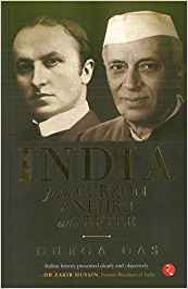 India: From Curzon To Nehru & After