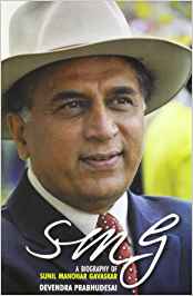 Smg: A Biography of Sunil Manohar Gavaskar