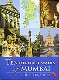 Ten Heritage Walks of Mumbai