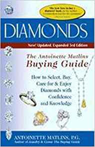 Diamonds: The Antoinette Matlines Buying Guide