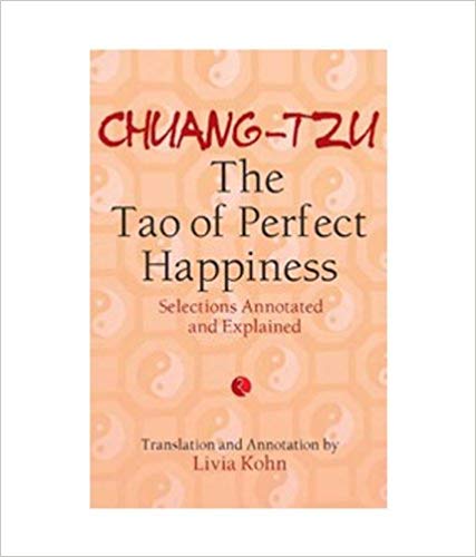 Chuang - Tzu: The Tao Of Perfect Happiness