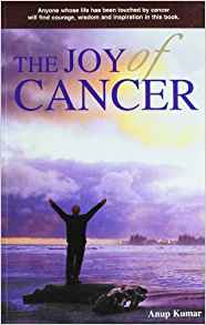 The Joy Of Cancer