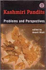 Kashmiri Pandits: Problems And Perspectives