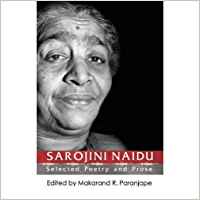 Sarojini Naidu: Selected Poetry And Prose, 1/E