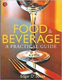 Food And Beverage: A Practical Guide