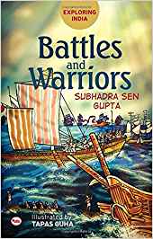 Exploring India: Battles And Warriors