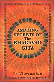 Amazing Secrets Of The Bhagavad Gita