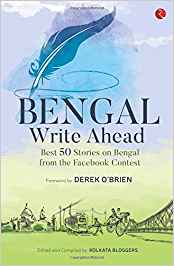 Bengal Write Ahead Best 50 Stories From The Facebook Contest