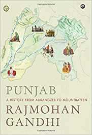 Punjab: A History From Aurangzeb To Mountbatten