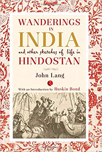 Wanderings In India And Other Sketches Of Life In Hindostan