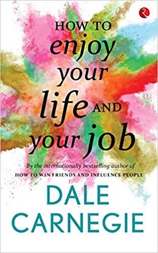 How To Enjoy Your Life And Your Job