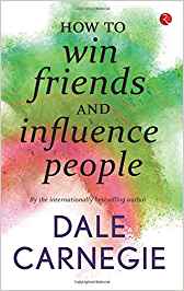 How to Win Friends and Influence People