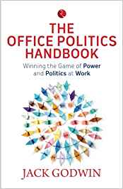 The Office Politics Handbook