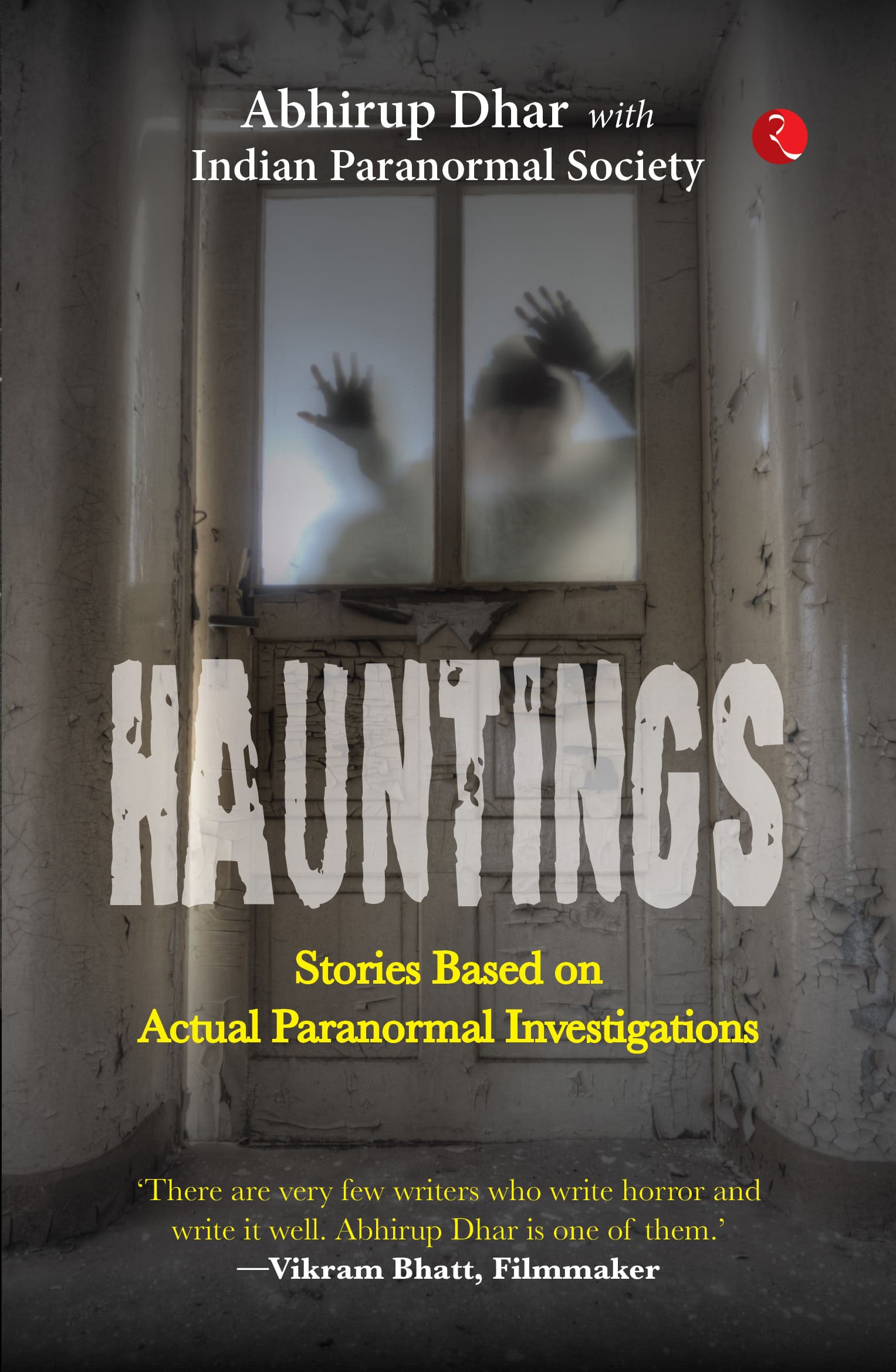 Hauntings: Stories Based On Actual Paranormal Investigations