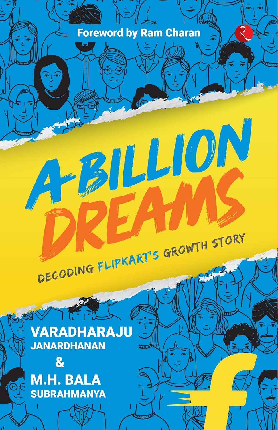 A Billion Dreams Decoding Flipkart’s Growth Story