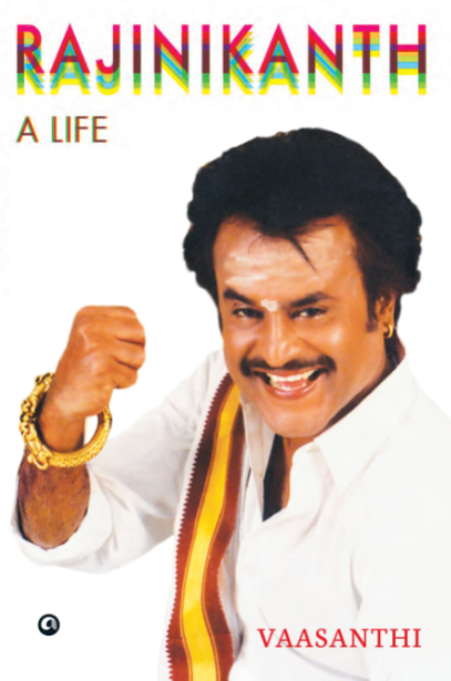 Rajinikanth: A Life