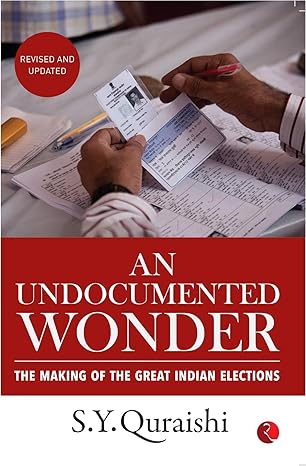 An Undocumented Wonder:The Great Indian Election