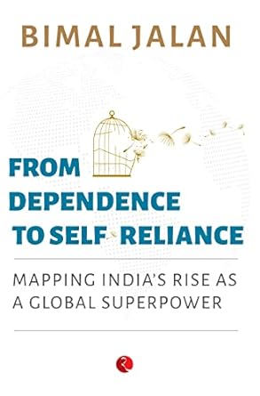 From Dependence To Self-Reliance:Mapping India’S Rise As A Global Superpower