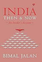 India Then & Now An Insider'S Account